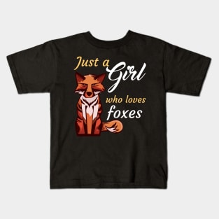 Just A Girl Who Loves Foxes Kids T-Shirt